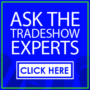 Ask the tradeshow expert